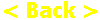< Back >